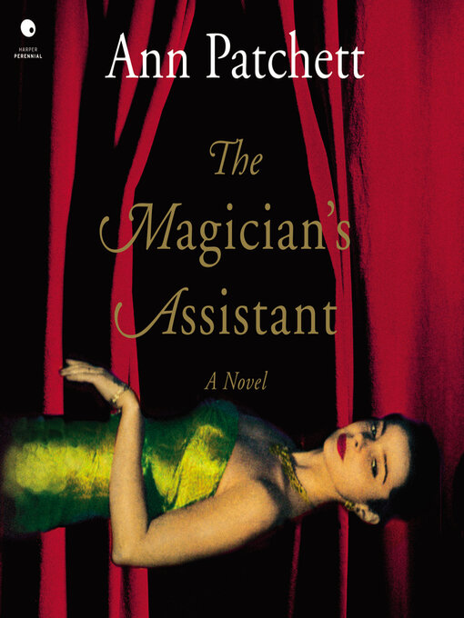 Title details for The Magician's Assistant by Ann Patchett - Wait list